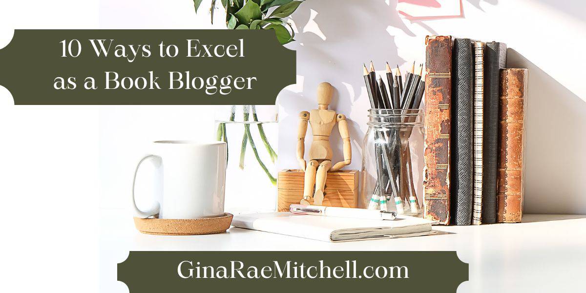 10 ways to excel as a book blogger (1200 x 600 px)