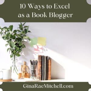 10 ways to excel as a book blogger