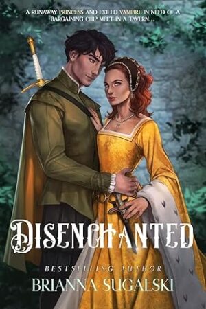 BBNYA 2024 Semi-Finalist Tour | Disenchanted by Brianna Sugalski (Ruinous Reign #1) | #Fantasy #Romance @alchemyblooms @authorbriannasugalski @BBNYA_Official @Foliosociety @The_WriteReads
