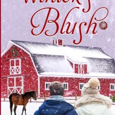 Winter's Blush (The Fantasy Maker Series) by Cricket Rohman | 4.5 Star Book Review | Great Dog, Romance, & Horses!