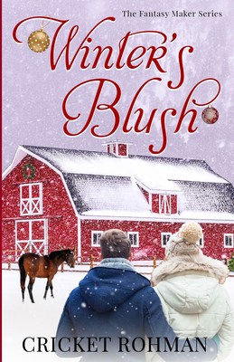 Winter’s Blush (The Fantasy Maker Series) by Cricket Rohman | 4.5 Star Book Review | Great Dog, Romance, & Horses!