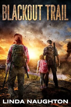 BBNYA 2024 Semi-Finalist Tour | Blackout Trail by Linda Naughton | #ScienceFiction #PostApocalyptic #Dystopian #Thriller @lynnnoton @BBNYA_Official @Foliosociety @The_WriteReads