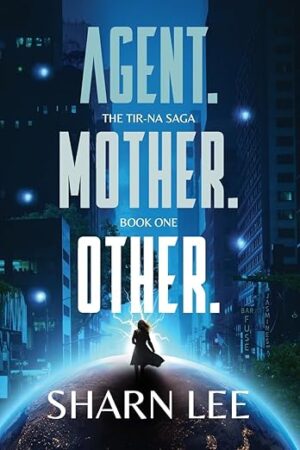 BBNYA 2024 Semi-Finalist Tour | Agent-Mother-Other by Sharn Lee | #ScienceFiction #Thriller @SharnLeeAuthor @BBNYA_Official @Foliosociety @The_WriteReads 