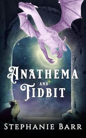 BBNYA 2024 Semi-Finalist Tour | Anathema and Tidbit by Stephanie Barr | #Fantasy @stephanieebarr @BBNYA_Official @Foliosociety @The_WriteReads