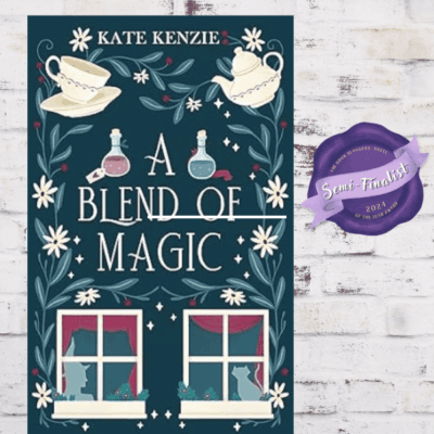 A Blend of Magic by Kate Kenzie - BBNYA 2024 Semi-Finalist Tour | #Romance #Fantasy #WomensFiction @BBNYA_Official @Foliosociety @The_WriteReads @KAKenzie101