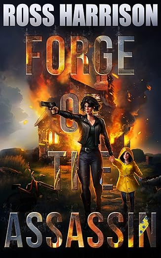 Forge of the Assasin by Ross Harrison book cover