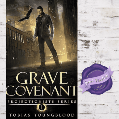 BBNYA 2024 Semi-Finalist Tour | Grave Covenant by Tobias Youngblood (Projectionists #1) #ScienceFiction #Fantasy @TobiasYBLD @BBNYA_Official @Foliosociety @The_WriteReads