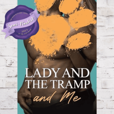 BBNYA 2024 Semi-Finalist Tour | Lady and the Tramp and Me by B.L. Berg | #ContemporaryFiction @BLBergAuthor @BBNYA_Official @Foliosociety @The_WriteReads