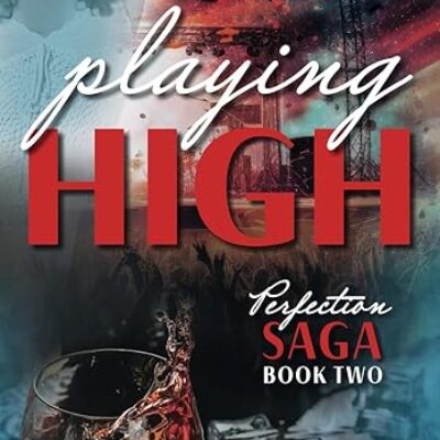  Playing High by Beth Pellino-Dudzic (Perfection Saga Series 2) [Excerpt, Author Bio, 2-Book Giveaway] #RockstarRomance #WomensFiction  @GoddessFish @bpellinodudzic