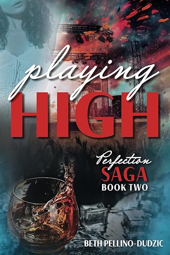 Playing High by Beth Pellino-Dudzic