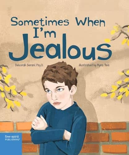 Sometimes When I'm Jealous by Deborah Serani