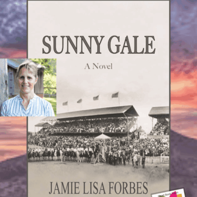 Sunny Gale by Jamie Lisa Forbes | Book Review ~ Author Guest Post ~ Video Interview | #HistoricalFiction #FemaleRodeoStars #Bookstagram #bookx #booktwitter #ReadingCommunity @iReadBookTours @JamieLisaForbes