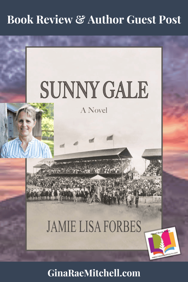 Sunny Gale by Jamie Lisa Forbes | Book Review ~ Author Guest Post ~ Video Interview | #HistoricalFiction #FemaleRodeoStars #Bookstagram #bookx #booktwitter #ReadingCommunity @iReadBookTours @JamieLisaForbes 7 Sunny Gale Review Pin