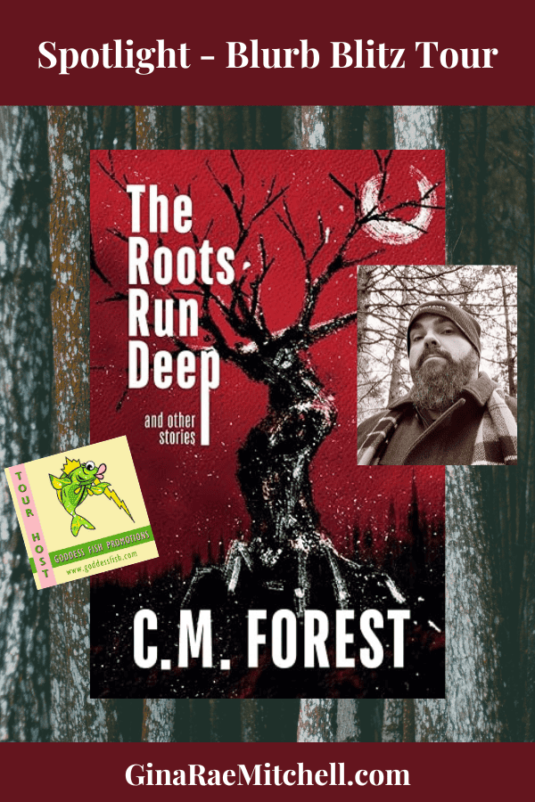 The Roots Run Deep by C.M. Forest Pin