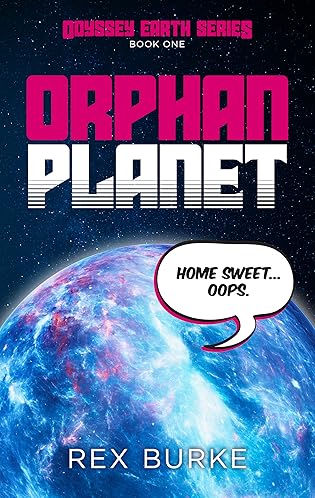 Orphan Planet  by Rex Burke