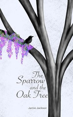 BBNYA 2024 Semi-Finalist Tour | The Sparrow and the Oak Tree by Jamie Jackson | #Fantasy #Romance @VillainLeaning @villainleaning.bsky.social @BBNYA_Official @Foliosociety @The_WriteReads 