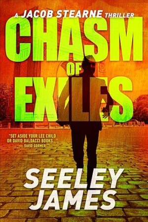 Chasm of Exiles by Seeley James (A 5-Star Jacob Stearne Thriller) #StandAlone #SabelSecurity #TechnoThriller Chasm of Exiles @SeeleyJamesAuth @seeleyjames.bsky.social