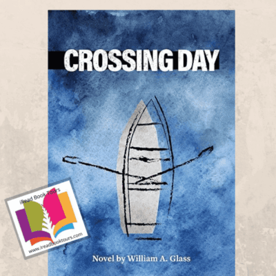 Book Review: Crossing Day by William A. Glass |  #AlternateHistory #YoungAdult @iReadBookTours @william.glass.50767 @williamasaglass @WilliamAGlass3