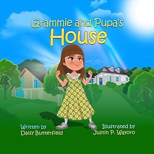 Grammie and Pupa's House by Daisy Butterfield