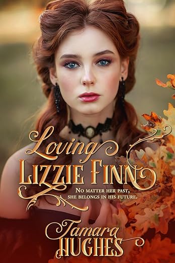 Loving Lizzie Finn by Tamara Hughes