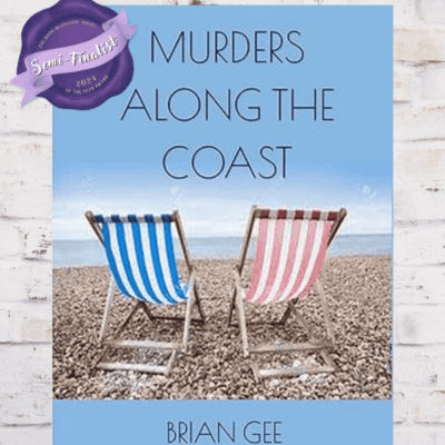 BBNYA 2024 Semi-Finalist Tour | Murders along the Coast by Brian Gee | #Thriller #Adult @briangeecrime1 @BBNYA_Official @Foliosociety @The_WriteReads