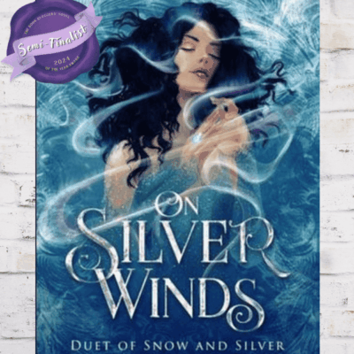 BBNYA 2024 Semi-Finalist Tour | On Silver Winds by Ava Smiddy (Duet of Snow and Silver #1)| #Fantasy #Romance @a_paper_affair @BBNYA_Official @Foliosociety @The_WriteReads