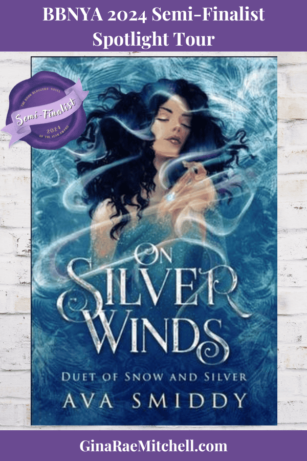BBNYA 2024 Semi-Finalist Tour | On Silver Winds by Ava Smiddy (Duet of Snow and Silver #1)| #Fantasy #Romance @a_paper_affair @BBNYA_Official @Foliosociety @The_WriteReads 7 On Silver Winds by Ava Smiddy Fantasy Romance Age-Adult Series-Duet of Snow & Silver