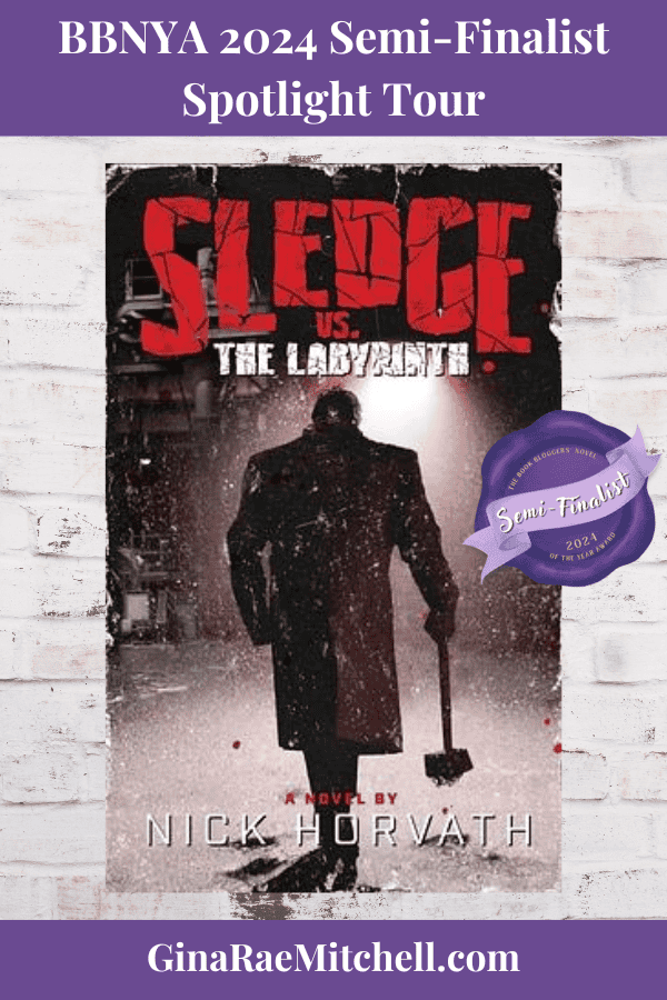 BBNYA 2024 Semi-Finalist Tour | Sledge vs. The Labyrinth by Nick Horvath | #Thriller #Mystery @sledgevsbooks @BBNYA_Official @Foliosociety @The_WriteReads @sledgevsbooks.bsky.social 7 Sledge vs the Labyrinth PIN Pin Nick Horvath Crime Mystery Thriller