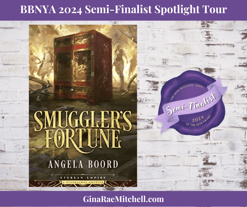 BBNYA 2024 Semi-Finalist Tour | Smuggler’s Fortune by Angela Boord ( Eterean Empire #0.5) #Standalone #Fantasy #HistoricalFiction