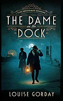 The Dame on the Dock by Louise Gorday