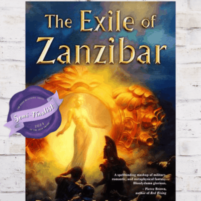 BBNYA 2024 Semi-Finalist Tour | The Exile of Zanzibar by Daniel Maidman | #historicalfiction #Fantasy @Daniel_Maidman @danielmaidman_author @BBNYA_Official @Foliosociety @The_WriteReads