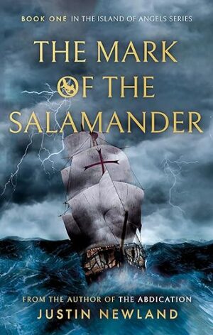 The Mark of the Salamander (The Island of Angels #1) by Justin Newland  | Book Review ~ Giveaway ~ Guest Post from the Author | #HistoricalFiction #Adventure #MagicalRealism | @iReadBookTours @JustinNewland53 @justin.newland.author @drjustinnewland