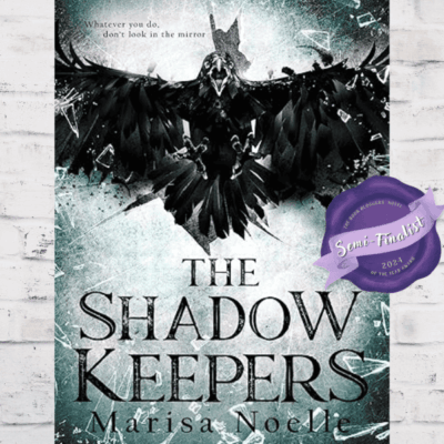 BBNYA 2024 Semi-Finalist Tour | The Shadow Keepers by Marisa Noelle | #Fantasy #Horror #YoungAdult @MarisaNoelle77 @BBNYA_Official @Foliosociety @The_WriteReads