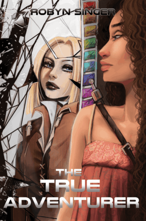 The True Adventurer by Robyn Singer ~ Spotlight, Excerpt, $10 Gift Card #ScienceFiction #SciFi @GoddessFish @CinnabarMoth
