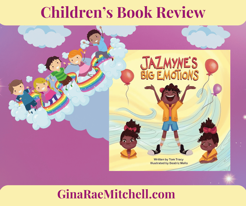 Jazmyne's Big Emotions by Tom Tracy Childrens Picture Book, Foster Care, Managing Feelings