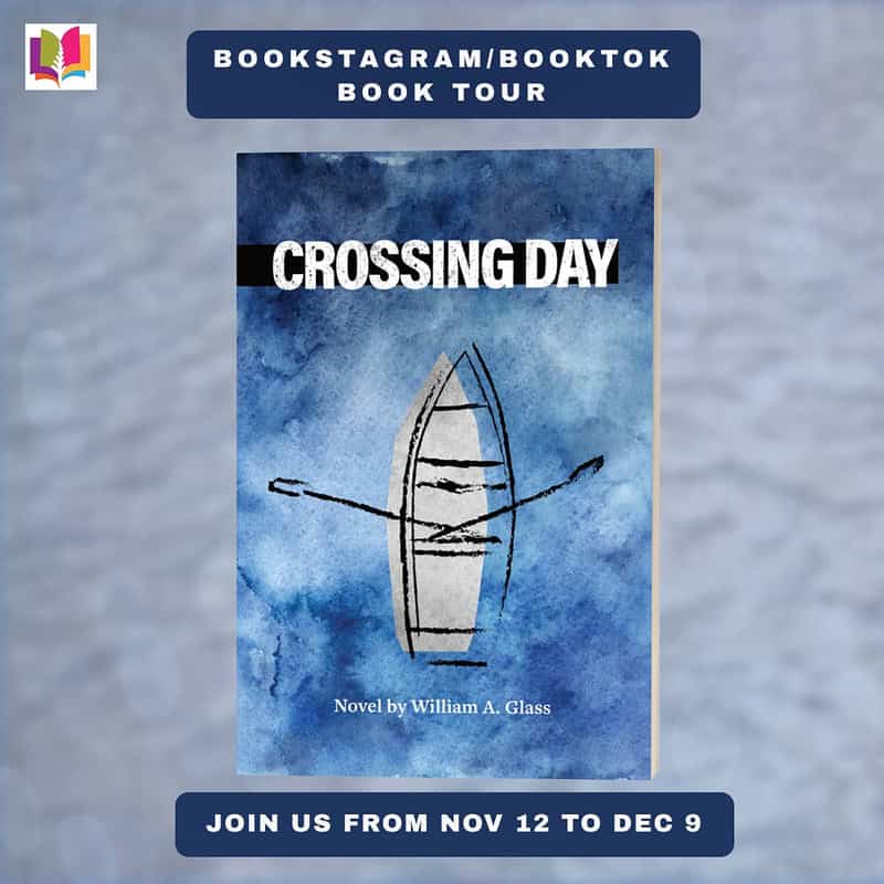 Book Review: Crossing Day by William A. Glass |  #AlternateHistory #YoungAdult @iReadBookTours @william.glass.50767 @williamasaglass @WilliamAGlass3
