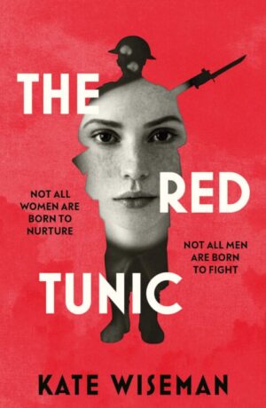 The Write Reads Blog Tour ~ The Red Tunic by Kate Wiseman ~ #HistoricalFiction #Romance #WW1 @KateWiseman @NeemTreePress @The_WriteReads