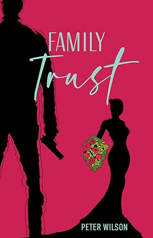 Family Trust by Peter Wilson