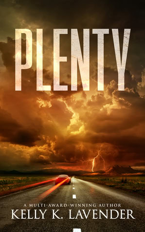 Plenty by Kelly K. Lavender