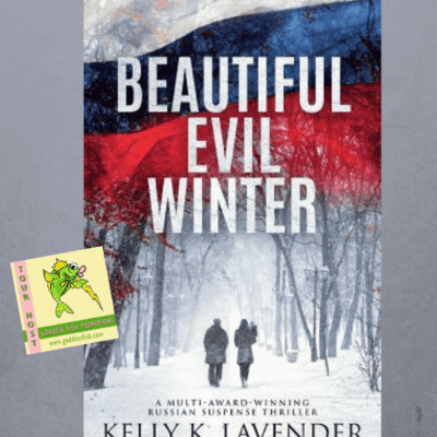 Beautiful Evil Winter by Kelly K. Lavender #BookReview #Excerpt #RussianSuspense #Thriller @GoddessFish @kellyklavender