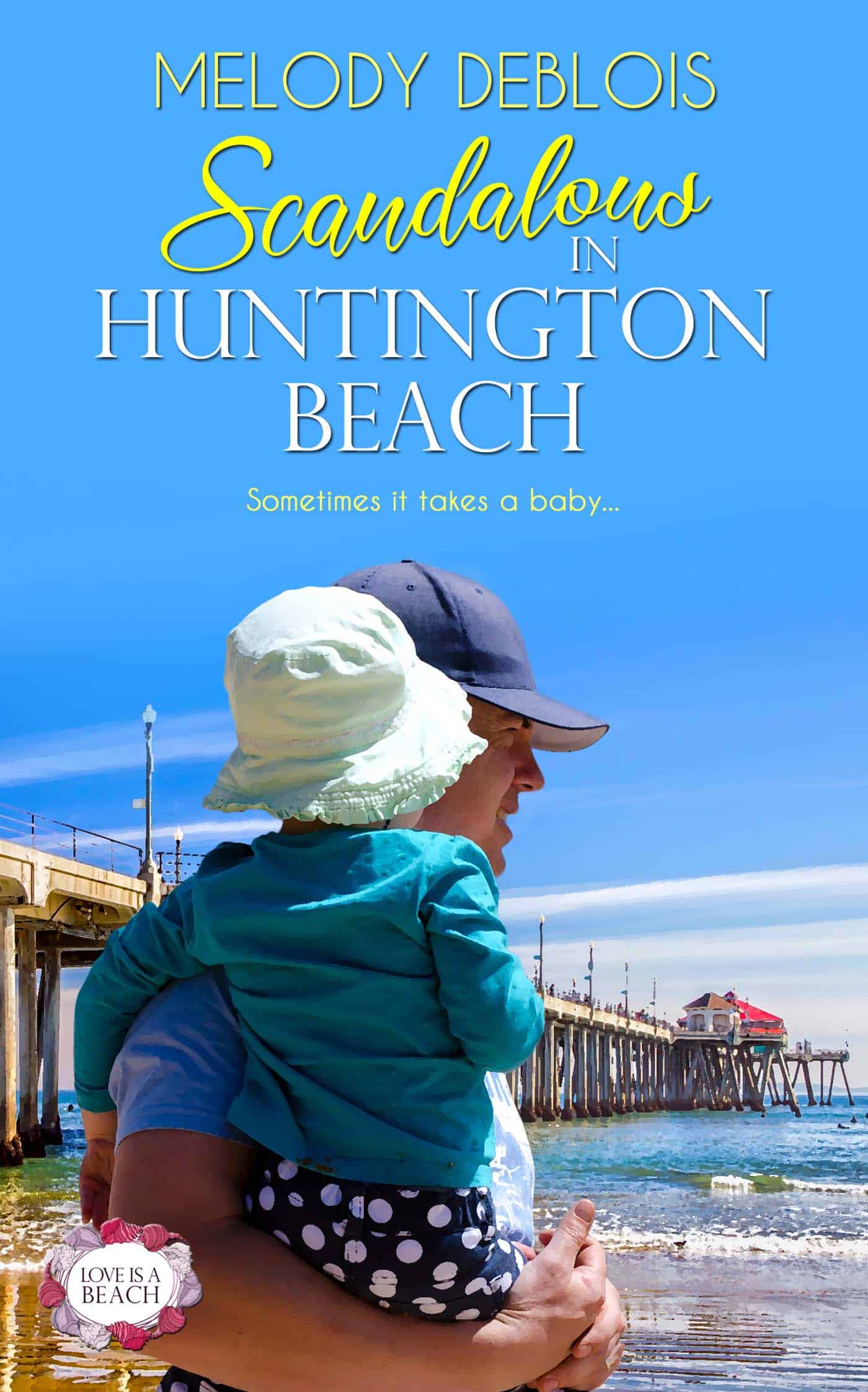 Scandalous in Huntington Beach  by Melody DeBlois