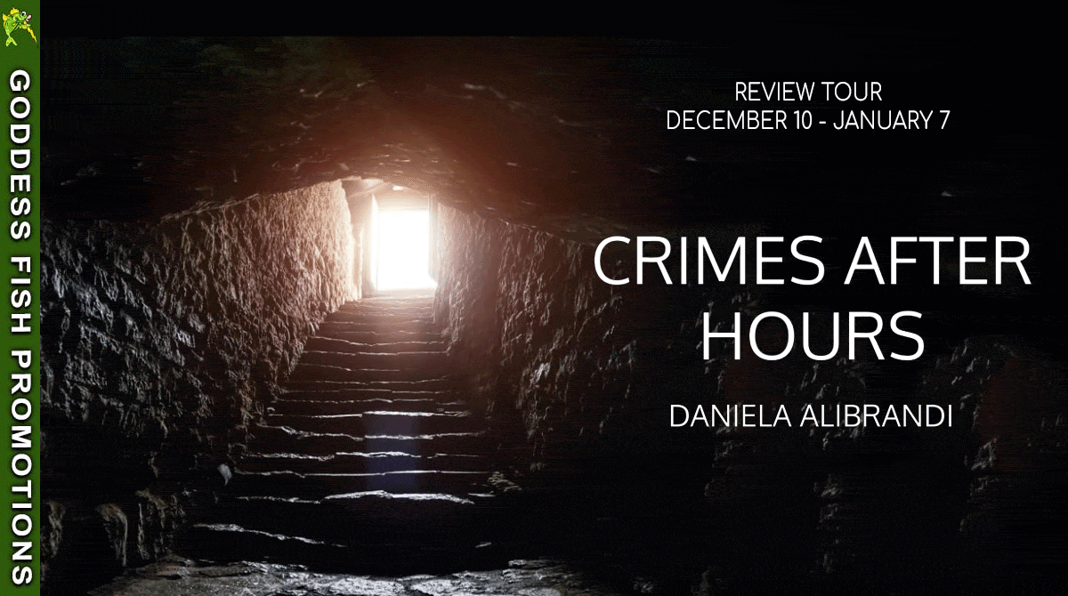 Crimes After Hours by Daniela Alibrandi (Rome's #Multidimensional Crimes #1) $10 Gift Card Available #Noir #Thriller #IndieAuthor @GoddessFish @danielaalibrandi