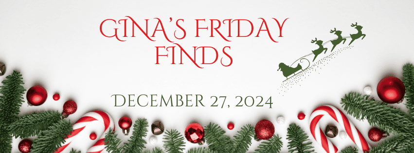 December 27 2024 Friday Finds Banner 12-27-2024