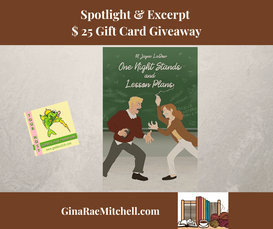 One Night Stands and Lesson Plans (Marchfield Middle Series #1) by M. Jayne LaDow ($25 Gift Card available) #Spotlight #Romance @GoddessFish @mjladow 1 One Night Stands and Lesson Plans Banner