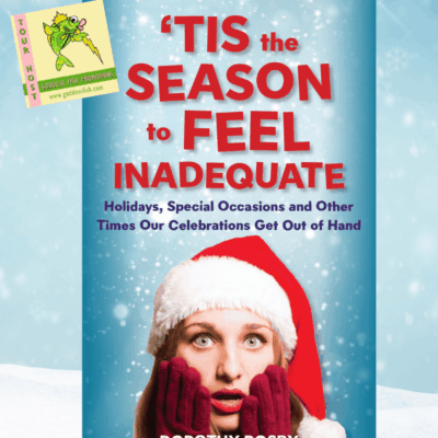 Dorothy Rosby, Author of 'Tis the Season to Feel Inadequate, Shares a Christmas Memory. #BookReview #Excerpt #Humor #Essays @GoddessFish @dorothyrosby $20 Gift Card Available