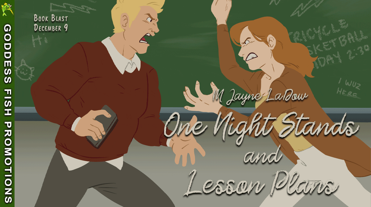 One Night Stands and Lesson Plans (Marchfield Middle Series #1) by M. Jayne LaDow ($25 Gift Card available) #Spotlight #Romance @GoddessFish @mjladow