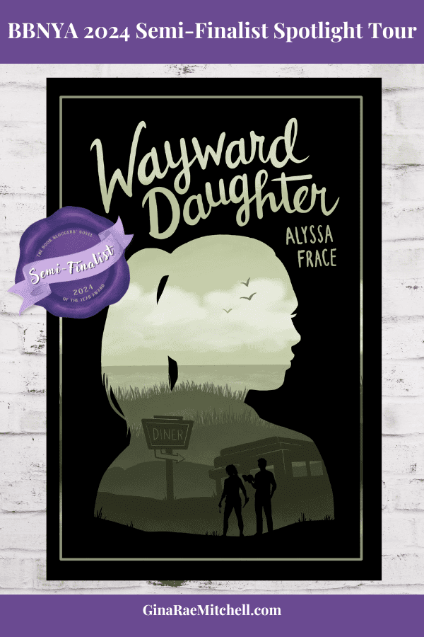 BBNYA 2024 Semi-Finalist Tour | Wayward Daughter by Alyssa Frace | #Fantasy #Mystery #YoungAdult @alyssawrotethis @alyssawrotethis.bsky.social @BBNYA_Official @Foliosociety @The_WriteReads 7 Wayward Daughter Book Cover by Alyssa Frace Mystery Fantasy Young Adult