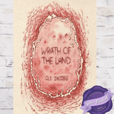 BBNYA 2024 Semi-Finalist Tour | Wrath of the Land by Oli Jacobs | #Horror #Adult @OliJacobsAuthor @olijba @olijbooks.bsky.social @BBNYA_Official @Foliosociety @The_WriteReads