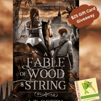 A Fable of Wood & String (The Puppetmaster Duology, Book 1) by L.T. Getty [Review] #YoungAdult #HighFantasy #GoddessFishPromotions #BlackUnicornBooks @leiagetty