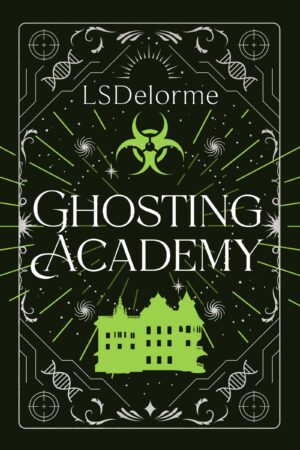 Ghosting Academy by LS Delorme (The Limerent 4-Book Series) $20 Gift Card #Paranormal #PsychologicalThriller @GoddessFish @lsdelormeauthor